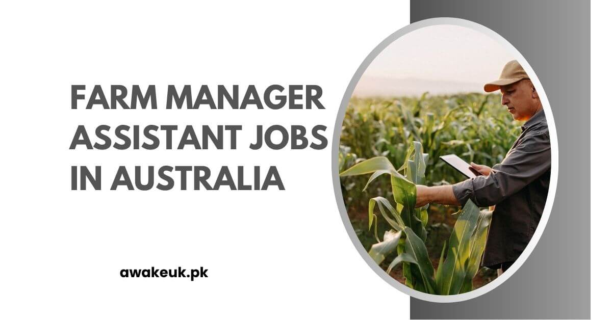 Farm Manager Assistant Jobs in Australia