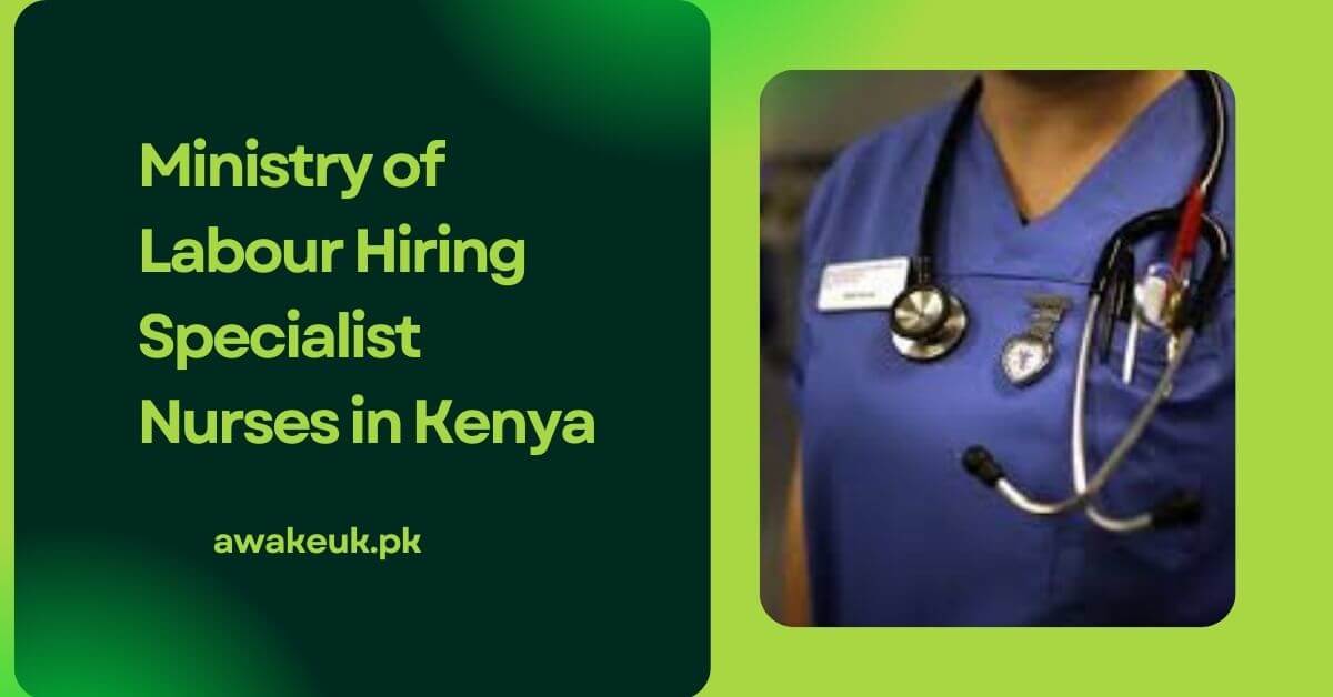 Ministry of Labour Hiring Specialist Nurses in Kenya