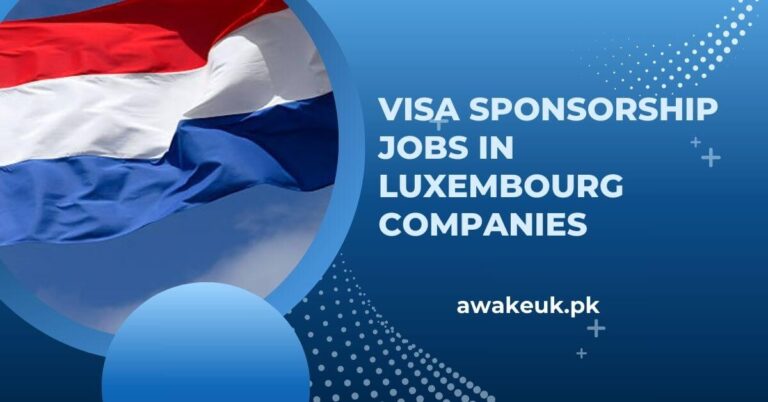 Visa Sponsorship Jobs in Luxembourg Companies