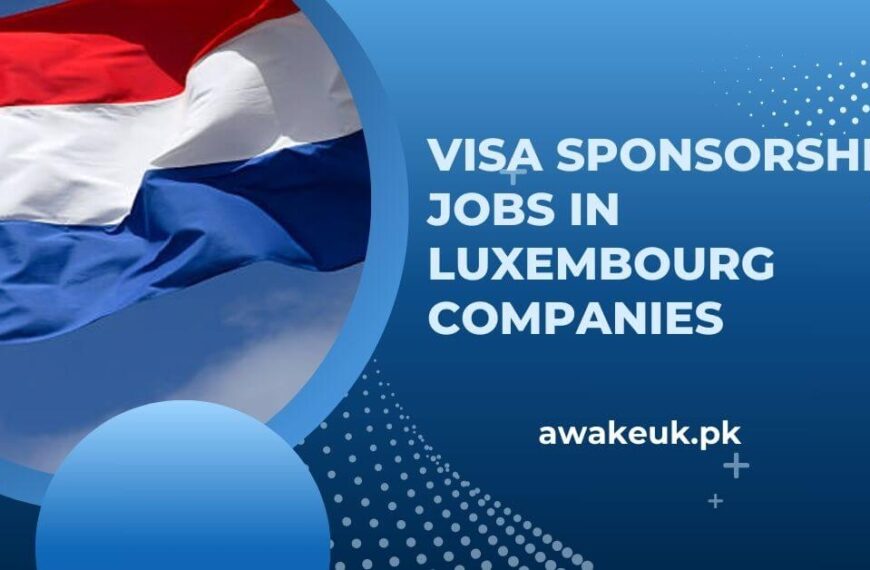 Visa Sponsorship Jobs in Luxembourg Companies