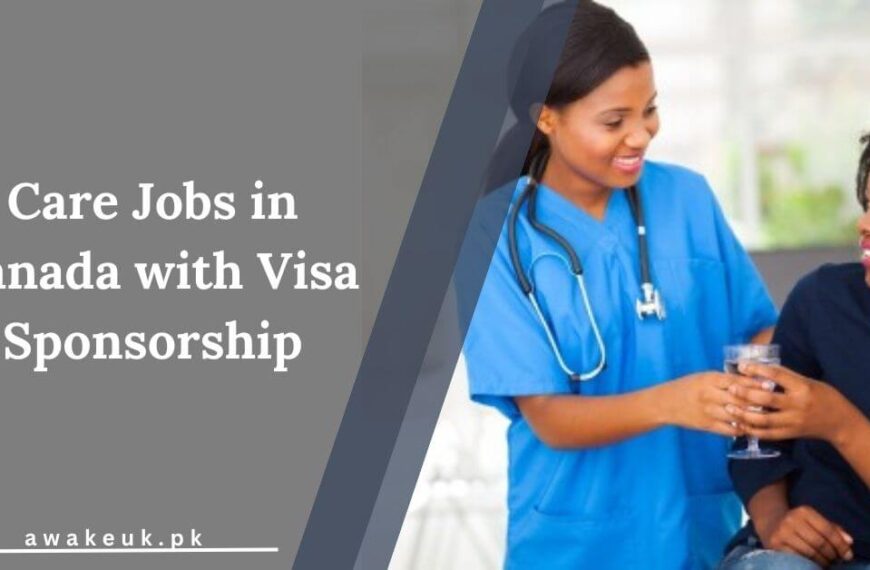 Care Jobs in Canada with Visa Sponsorship