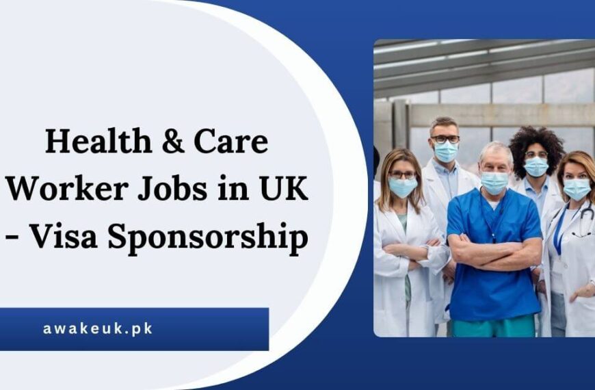 Health & Care Worker Jobs in UK - Visa Sponsorship