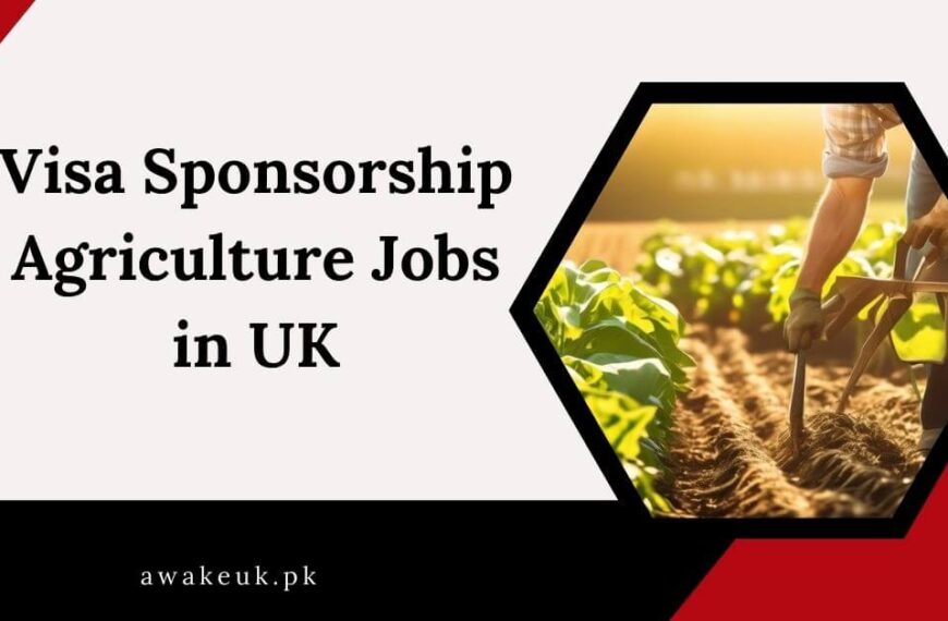 Visa Sponsorship Agriculture Jobs in UK