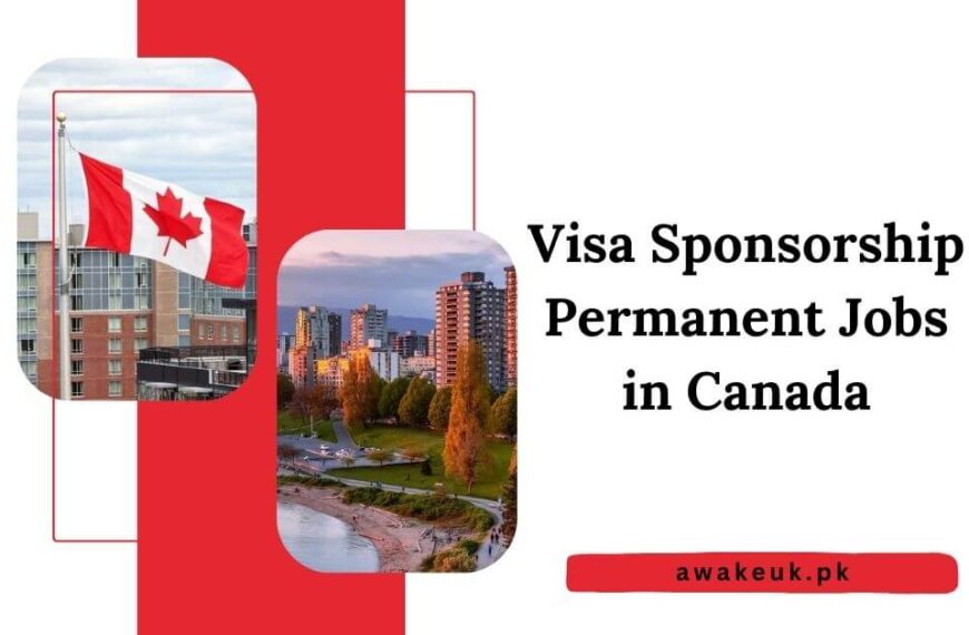 Visa Sponsorship Permanent Jobs in Canada