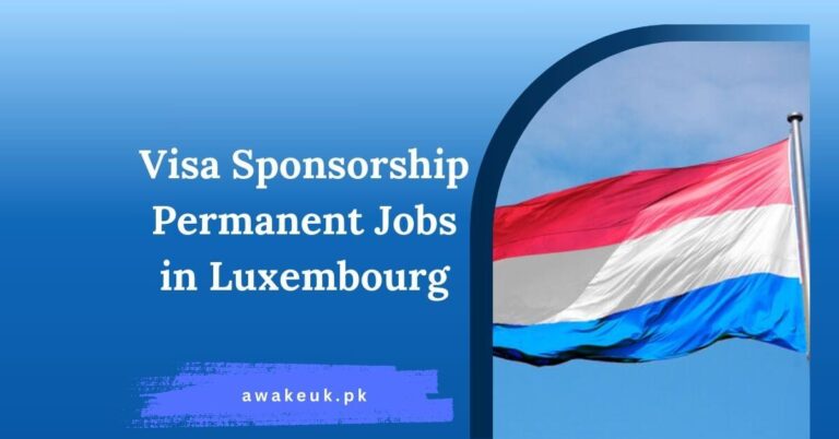 Visa Sponsorship Permanent Jobs in Luxembourg