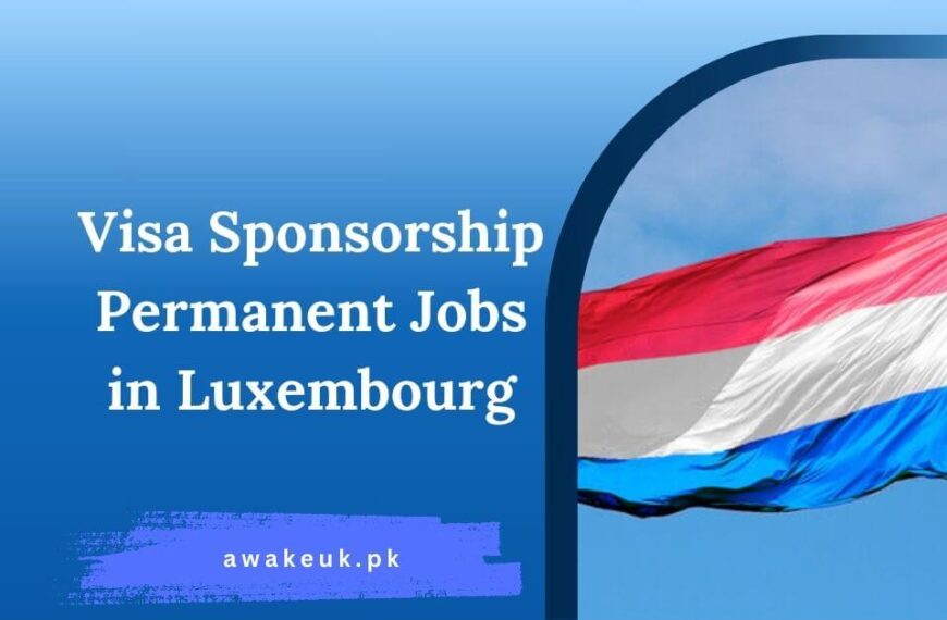 Visa Sponsorship Permanent Jobs in Luxembourg