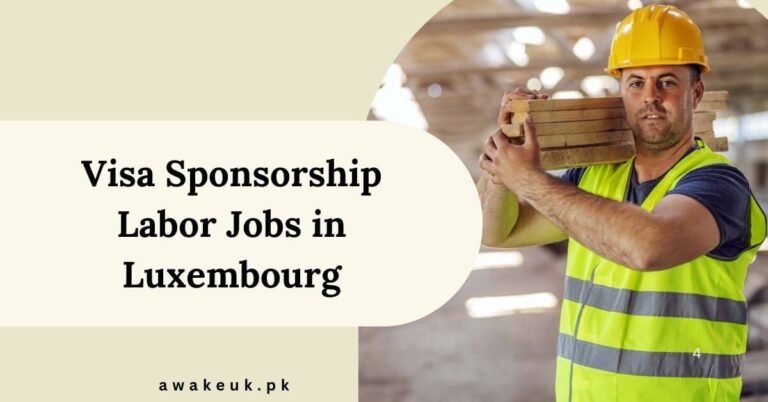 Visa Sponsorship Labor Jobs in Luxembourg