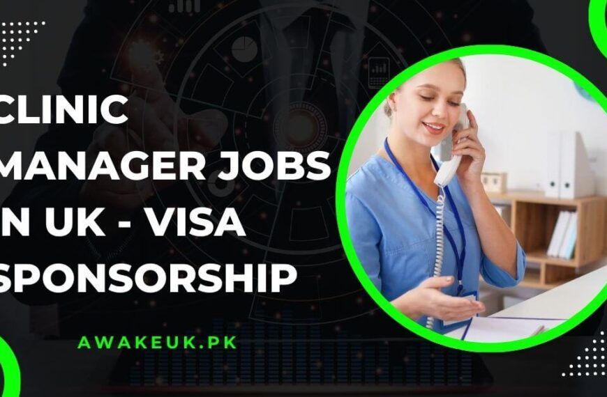 Clinic Manager Jobs in UK - Visa Sponsorship