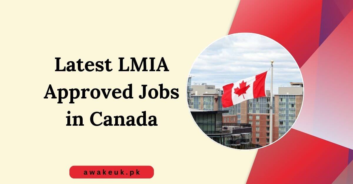 Latest LMIA Approved Jobs in Canada