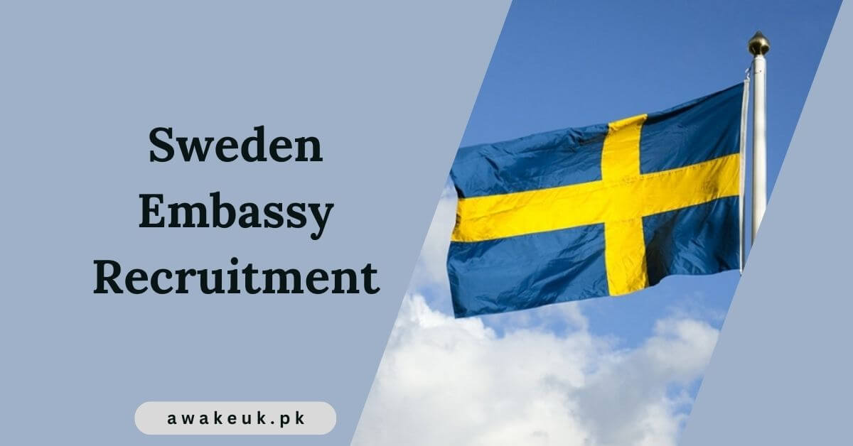 Sweden Embassy Recruitment