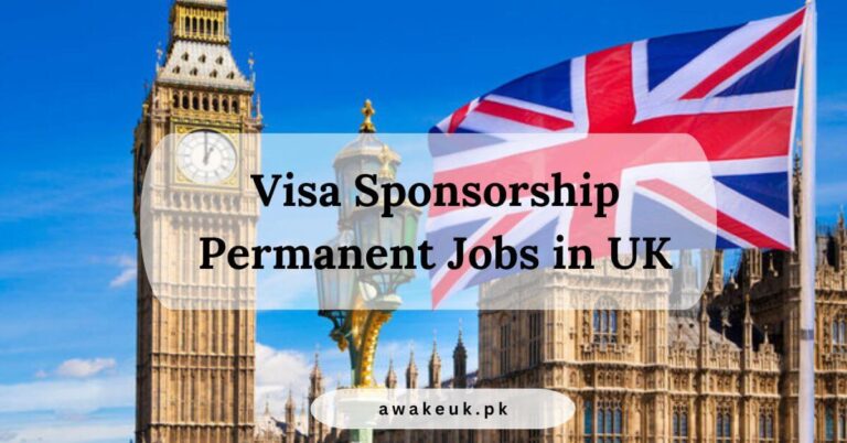 Visa Sponsorship Permanent Jobs in UK