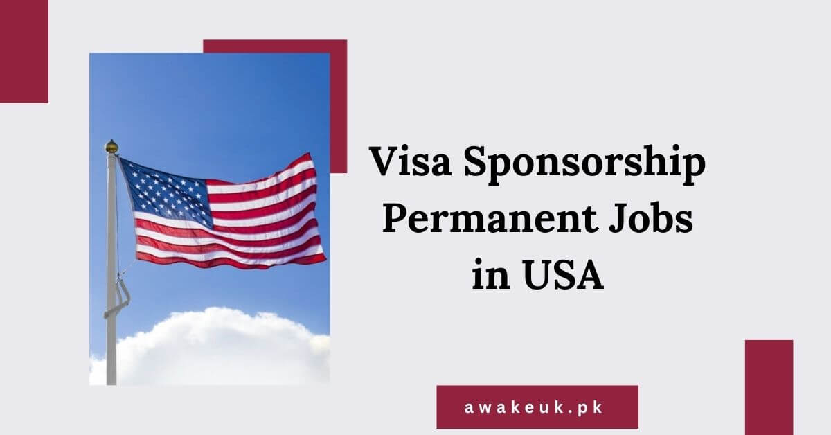 Visa Sponsorship Permanent Jobs in USA