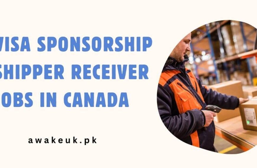 Visa Sponsorship Shipper Receiver Jobs in Canada