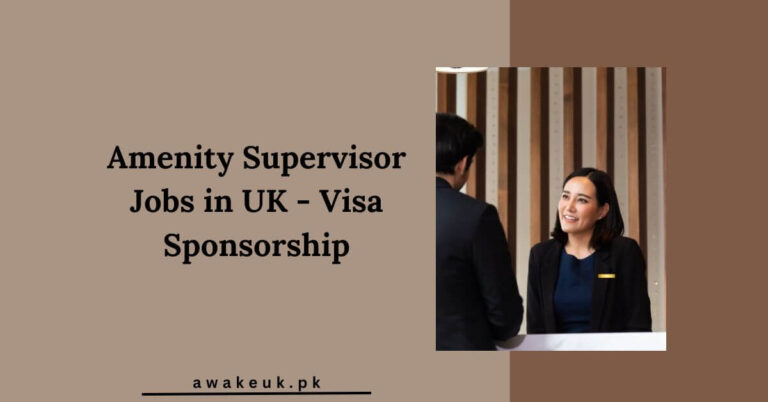 Amenity Supervisor Jobs in UK - Visa Sponsorship