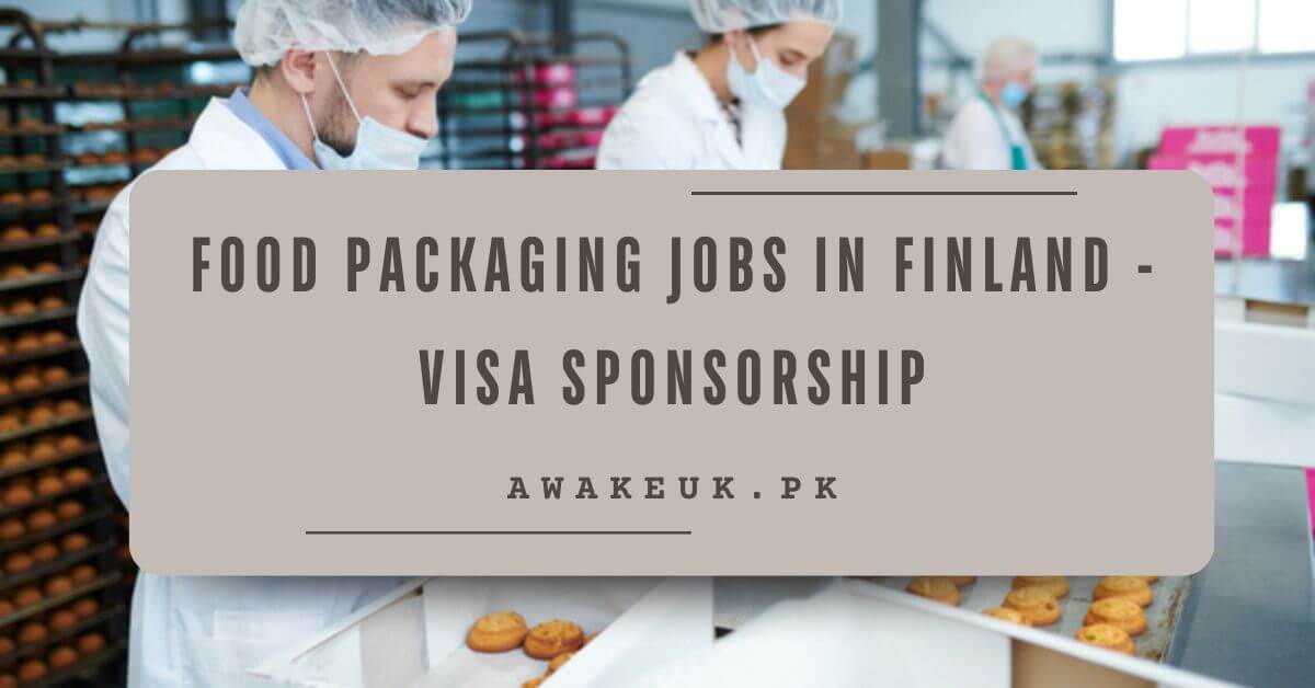 Food Packaging Jobs in Finland - Visa Sponsorship