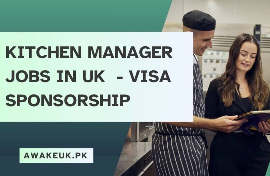 Kitchen Manager Jobs in UK - Visa Sponsorship