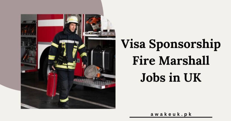 Visa Sponsorship Fire Marshall Jobs in UK