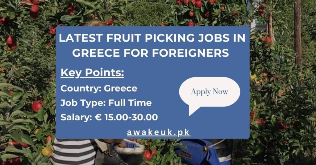 Latest Fruit Picking Jobs in Greece for Foreigners