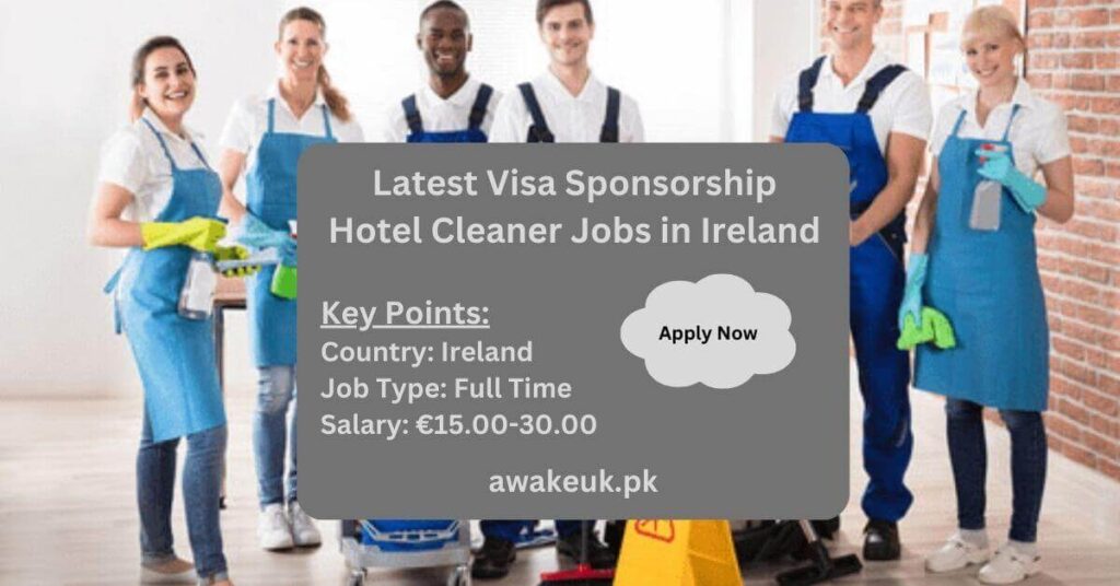 Latest Visa Sponsorship Hotel Cleaner Jobs in Ireland