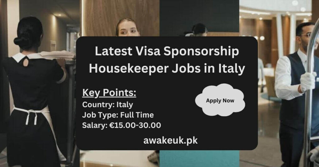 Latest Visa Sponsorship Housekeeper Jobs in Italy