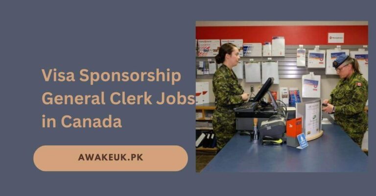 Visa Sponsorship General Clerk Jobs in Canada