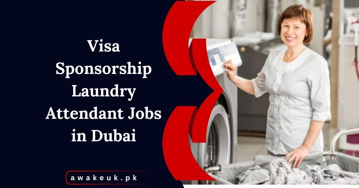 Visa Sponsorship Laundry Attendant Jobs in Dubai