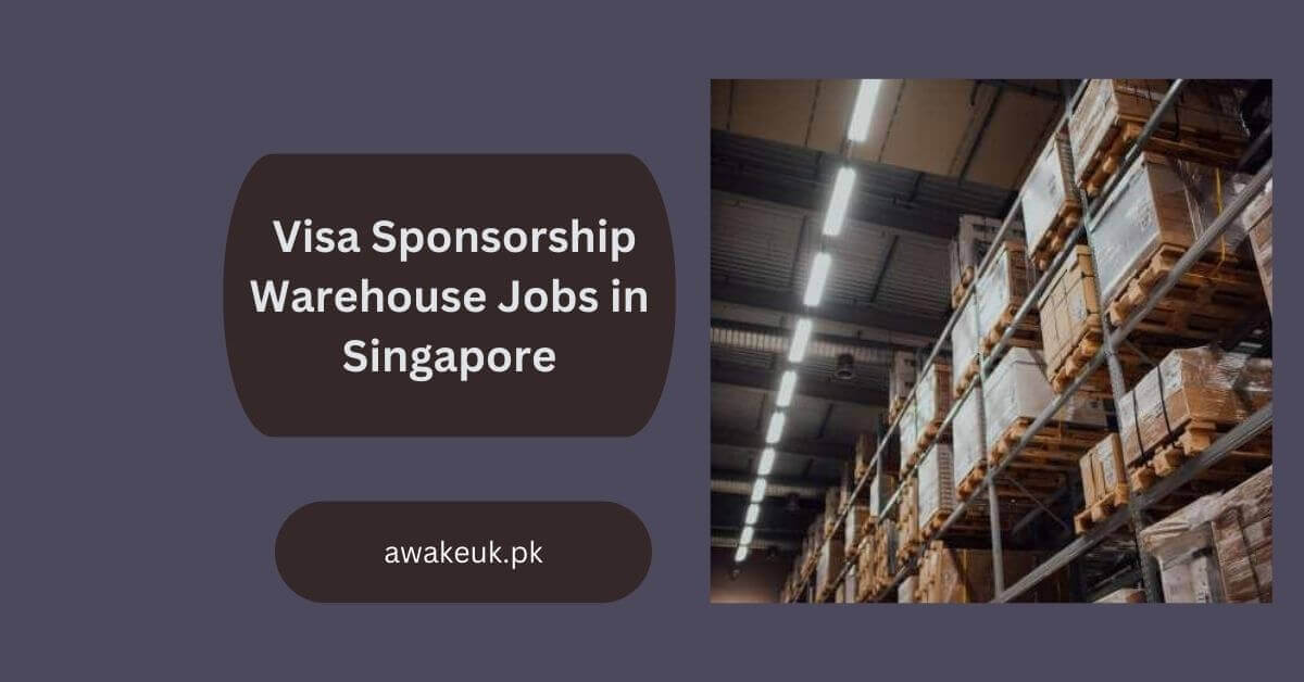 Visa Sponsorship Warehouse Jobs in Singapore